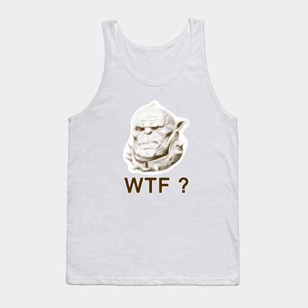 Ork WTF Tank Top by Zimart